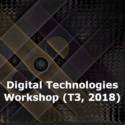 Digital Technologies Workshop (T3, 2018)